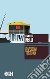 Rapsodia toscana. E-book. Formato Mobipocket ebook di Fabrizio Nelli