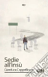Sedie all'insù. E-book. Formato Mobipocket ebook di Gianluca Cappellozza