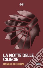 La notte delle ciliegie. E-book. Formato Mobipocket ebook