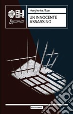 Un innocente assassino. E-book. Formato EPUB ebook