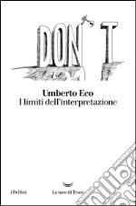 I limiti dell'interpretazione. E-book. Formato EPUB ebook