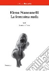 La femmina nuda. E-book. Formato EPUB ebook di Elena Stancanelli