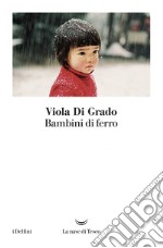 Bambini di ferro. E-book. Formato EPUB ebook