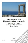 L’Assassinio di un immortale. E-book. Formato EPUB ebook di Petros Markaris