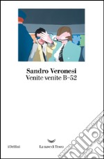 Venite venite B-52. E-book. Formato EPUB ebook