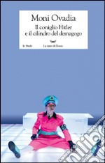 Il coniglio Hitler e il cilindro del demagogo. E-book. Formato EPUB ebook