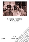 Con rabbia. E-book. Formato EPUB ebook di Lorenza Mazzetti