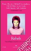 Rebels. David Bowie in sei ritratti d'autore. E-book. Formato EPUB ebook