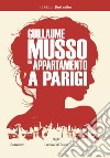 Un appartamento a Parigi. E-book. Formato EPUB ebook di Guillaume Musso