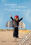 Stiamo tutti bene: Le tragicomiche avventure di una famiglia di nome e di fatto. E-book. Formato EPUB ebook di Giulia Gianni