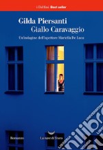 Giallo Caravaggio: Un autunno assassino. E-book. Formato EPUB ebook