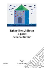 Le pareti della solitudine. E-book. Formato EPUB ebook