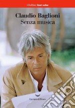 Senza musica. E-book. Formato EPUB ebook