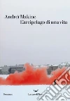 L'arcipelago di una vita. E-book. Formato EPUB ebook