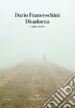 Disadorna: e altre storie. E-book. Formato EPUB ebook