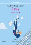 Less. E-book. Formato EPUB ebook di Andrew Sean Greer