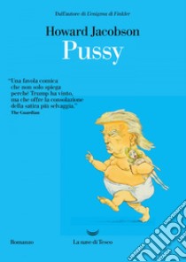 Pussy: Illustrazioni di Chris Riddell. E-book. Formato EPUB ebook di Howard Jacobson