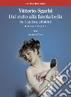 Dal mito alla favola bella. E-book. Formato EPUB ebook di Vittorio Sgarbi