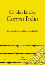 Contro l’odio. E-book. Formato EPUB ebook