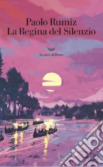 La regina del silenzio. E-book. Formato EPUB ebook