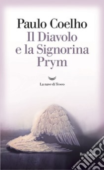 Il diavolo e la signorina Prym. E-book. Formato EPUB ebook di Paulo Coelho