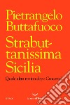 Strabuttanissima Sicilia. E-book. Formato EPUB ebook
