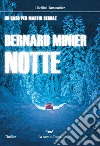 Notte. E-book. Formato EPUB ebook di Bernard Minier