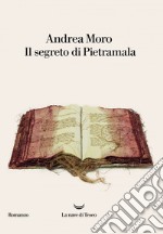 Il segreto di Pietramala. E-book. Formato EPUB ebook