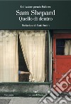 Quello di dentro. E-book. Formato EPUB ebook di Sam Shepard