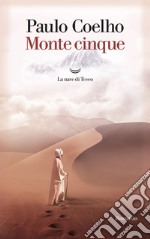 Monte cinque. E-book. Formato EPUB ebook