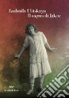 Il sogno di Jakov. E-book. Formato EPUB ebook di Ludmila Ulitskaya