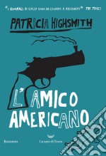 L’amico americano. E-book. Formato EPUB ebook