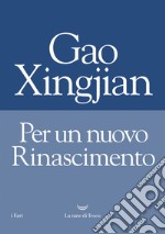 Per un nuovo Rinascimento. E-book. Formato EPUB ebook