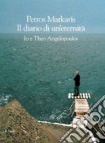 Diario di un’eternità. Io e Theo Angelopoulos. E-book. Formato EPUB ebook