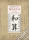 Wasan: L'arte della matematica giapponese. E-book. Formato EPUB ebook