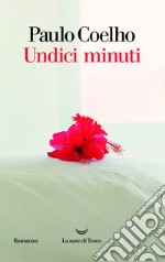 Undici minuti. E-book. Formato EPUB ebook