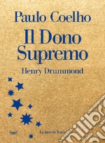 Il dono Supremo. Henry Drummond. E-book. Formato EPUB ebook