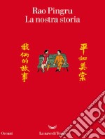 La nostra storia. E-book. Formato PDF ebook