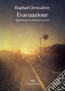 Evacuazione. E-book. Formato EPUB ebook di Raphaël Jerusalmy