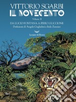 Il Novecento. Volume II: Da Lucio Fontana a Piero Guccione. E-book. Formato EPUB