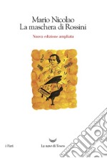 La maschera di Rossini. E-book. Formato EPUB