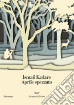 Aprile spezzato. E-book. Formato EPUB ebook