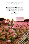 L’impero della polvere. E-book. Formato EPUB ebook di Francesca Manfredi