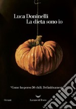 La dieta sono io. E-book. Formato EPUB ebook