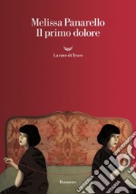 Il primo dolore. E-book. Formato EPUB ebook