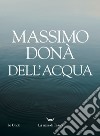 Dell’acqua. E-book. Formato EPUB ebook di Massimo Donà