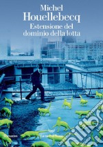 Estensione del dominio della lotta. E-book. Formato EPUB ebook