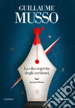 La vita segreta degli scrittori. E-book. Formato EPUB ebook