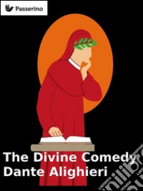 The Divine Comedy. E-book. Formato EPUB ebook di Dante Alighieri