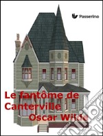 Le fantôme de Canterville. E-book. Formato EPUB ebook